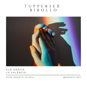 TupperSex BiBollo | Islazul [20/06/2025]